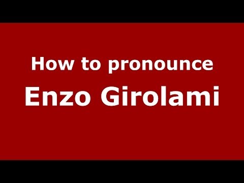 How to pronounce Enzo Girolami (Italian/Italy) - PronounceNames.com