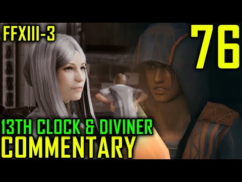 Lightning Returns: Final Fantasy XIII-3 Walkthrough Part 76 - The 13th Clock & The Diviner Completed