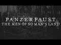 PANZERFAUST The Men Of No Man S Land Official Lyric Video