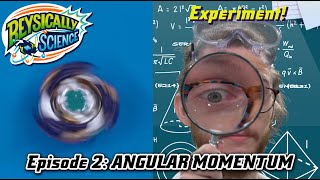 Beysically Science Episode 2: Angular Momentum