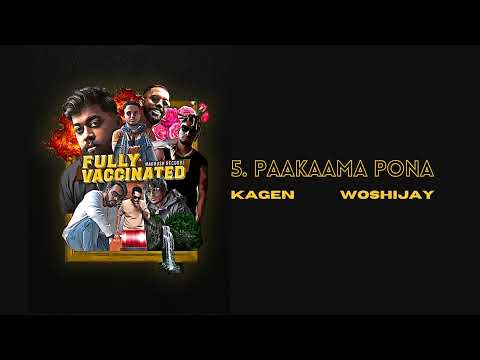 5. Paakaama Pona - Kagen x WoShiJay - Fully Vaccinated