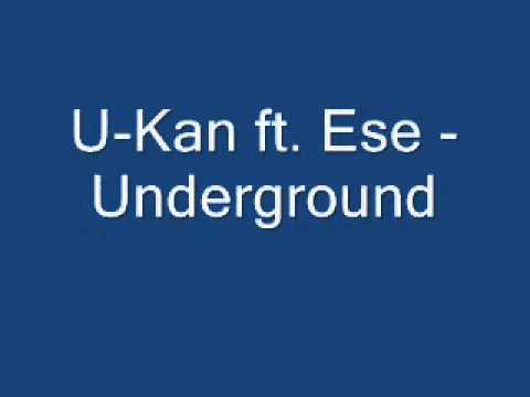 U-Kan ft. Ese - Underground (2008) [LOST TAPES]