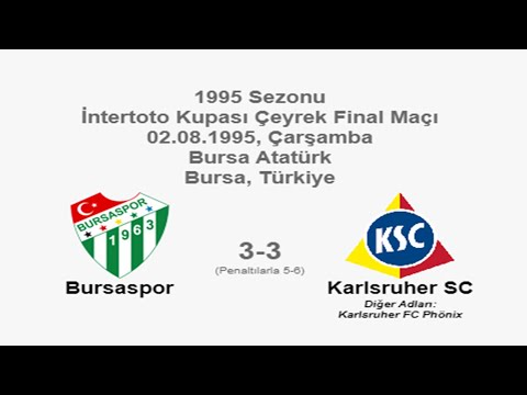 Bursaspor 3-3 Karlsruher SC (Pen. 5-6) 02.08.1995 - 1995 UEFA Intertoto Cup Quarter Final (Ver. 2)