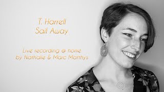 T. Harrell - Sail Away by Nathalie & Marc Matthys