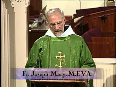 Homily 2012-09-06 - Fr Joseph Mary MFVA - Weekday