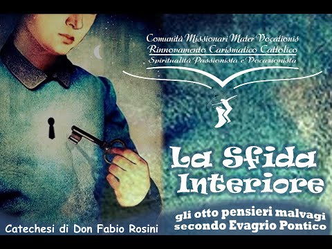 La sfida interiore (10) - L'ira, seconda parte