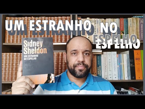 Projeto Sheldon #3 | Um estranho no espelho (Sidney Sheldon) | Vandeir Freire