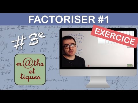 EXERCICE : Factoriser en reconnaissant un facteur commun (1) - Troisième