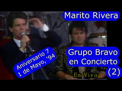 0122 Marito Rivera, Grupo Bravo En Concierto Parte 2: Domingo Para Todos, 1 de Mayo 1994