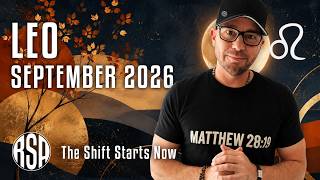 Leo September 2026 I The Shift Starts Now
