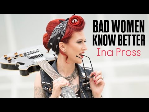Ina Pross - Bad women know better (Official Video)