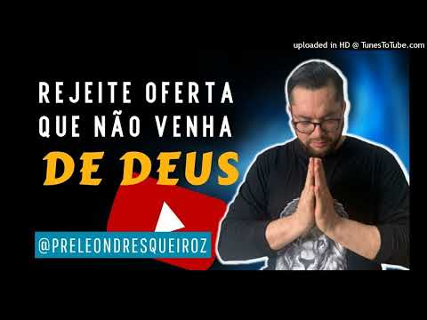 Devocional Rejeite oferta que não venha Deus 10 Jul 22