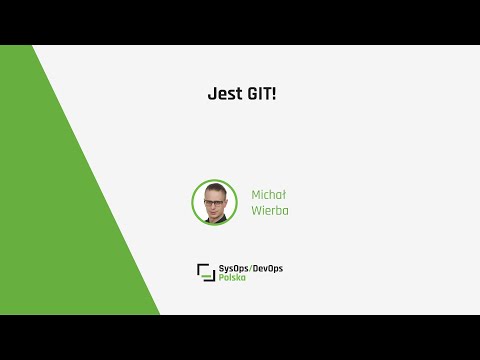 [#347] "Jest GIT!" - Michał Wierba