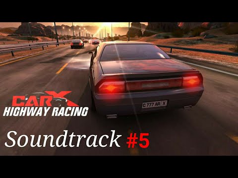 CarX Highway Racing Soundtrack #5