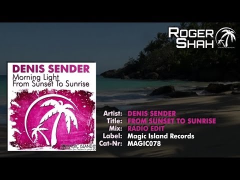 Denis Sender - From Sunset to Sunrise (Radio Edit)