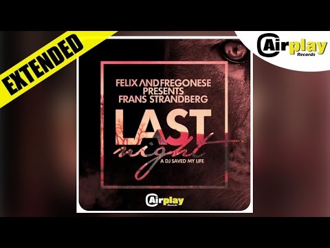 Felix and Fregonese Pres. Frans Strandberg - Last Night A DJ Saved My Life (Tropical Mix)