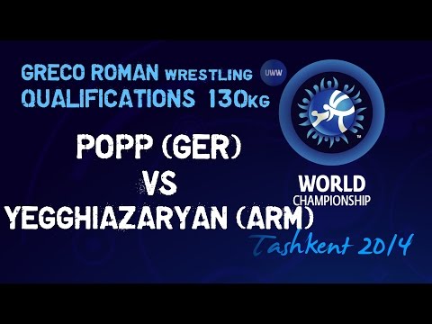 Qualifications - Greco Roman Wrestling 130kg - POPP (GER) vs YEGHIAZARYAN (ARM) - Tashkent 2014