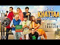 Kuch Khattaa Ho Jaay | Official Trailer | Guru Randhawa | Anupama kher | First look | Announcement