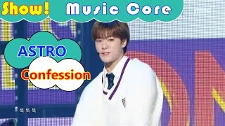 [HOT] ASTRO - Confession, 아스트로 - 고백 Show Music core 20161126