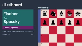 Fischer vs Spassky — Fischer - Spassky 1992 (Round 25)