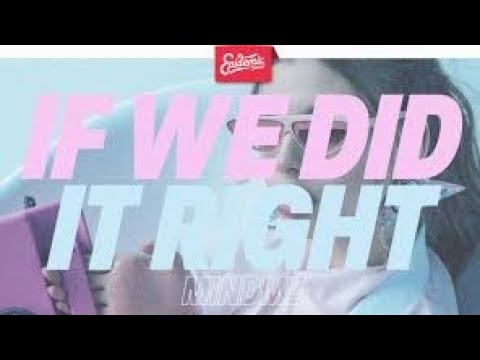 𝐈𝐟 𝐰𝐞 𝐝𝐢𝐝 𝐢𝐭 𝐫𝐢𝐠𝐡𝐭 𝐛𝐲 𝐌𝐢𝐧𝐝𝗺𝐞 𝐋𝐲𝐫𝐢𝐜𝐬