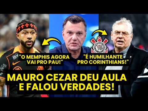 MAURO CEZAR: “O MEMPHIS AGORA VAI PRO PAU! É HUMILHANTE pro CORINTHIANS PASSAR POR ISSO e…”