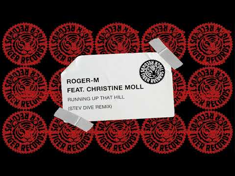 Roger M - Running Up That Hill (Stev Dive Remix)