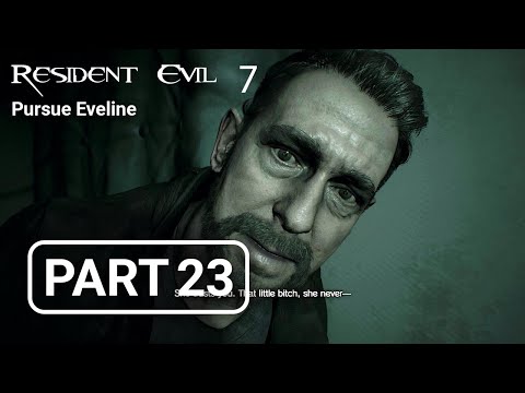 RESIDENT EVIL 7 Walkthrough Gameplay Part 23 - Pursue Eveline (RE7)