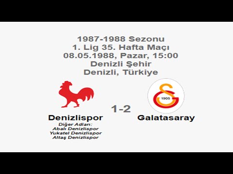 Denizlispor 1-2 Galatasaray 08.05.1988 - 1987-1988 Turkish 1st League Matchday 35