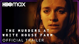 The Murders at White House Farm | Official Trailer | HBO Max