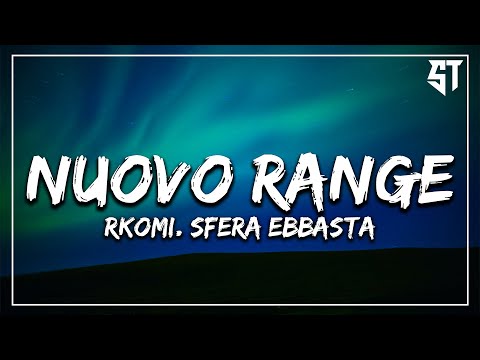 NUOVO RANGE - Rkomi, Sfera Ebbasta ( Testo/Lyrics ) 🎵