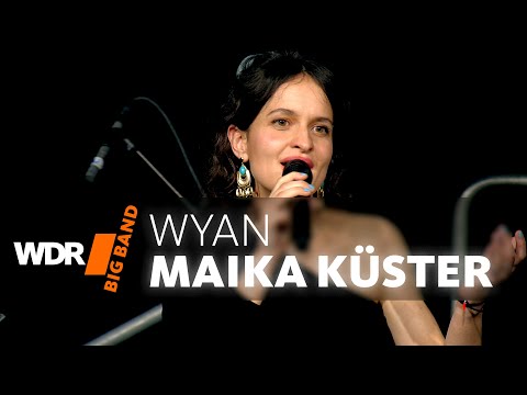 Maika Küster & WDR BIG BAND - Wyan
