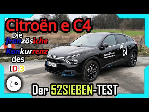 Citroën e C4 | Was kann die ID.3 Konkurrenz aus Frankreich?  | 52SIEBEN-TEST