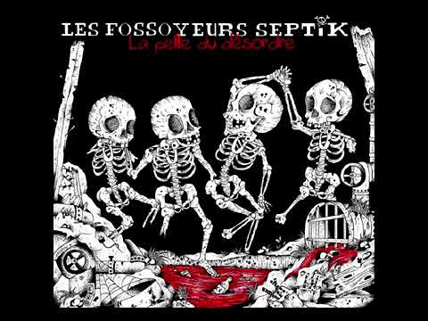 Les Fossoyeurs Septik - On ira pas au paradis