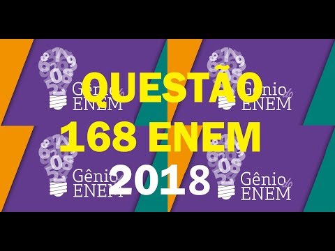 Questão 168 Enem 2018   Durante uma festa de colégio um grupo de alunos