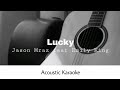 Jason Mraz feat Emily King - Lucky (Acoustic Karaoke)