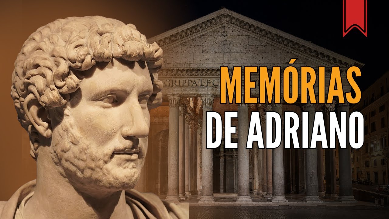 Memórias de Adriano, de Marguerite Yourcenar