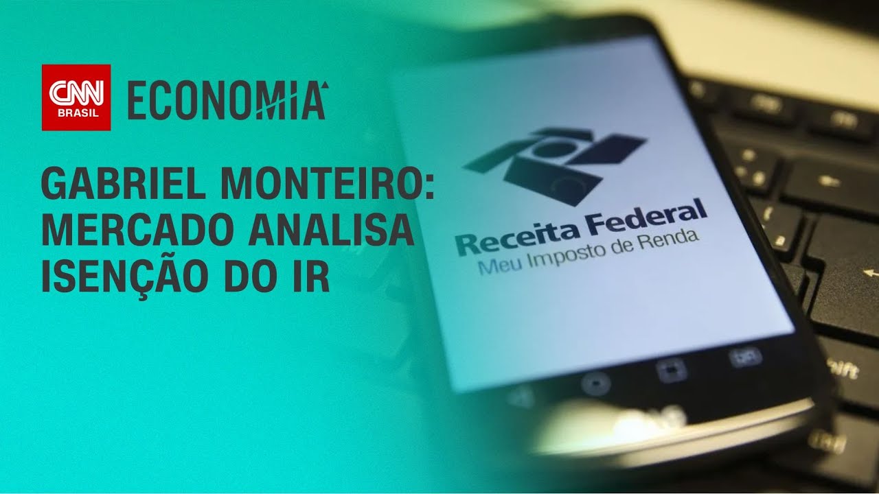 Análise: Mercado analisa isenção do IR | CNN NOVO DIA