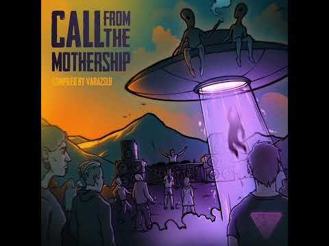 VA Call From the Mothership Full album mix