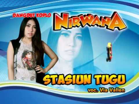 Via Vallen - Stasiun Tugu - Dangdut Koplo Nirwana