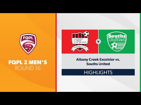 FQPL 2 Men's R16 - Albany Creek Excelsior vs. Souths United Highlights