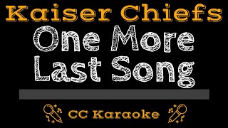 Kaiser Chiefs   One More Last Song CC Karaoke Instrumental Lyrics