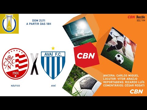 Náutico 1 x 2 Avaí | ao vivo | Série B com o time de craques do futebol Globo CBN