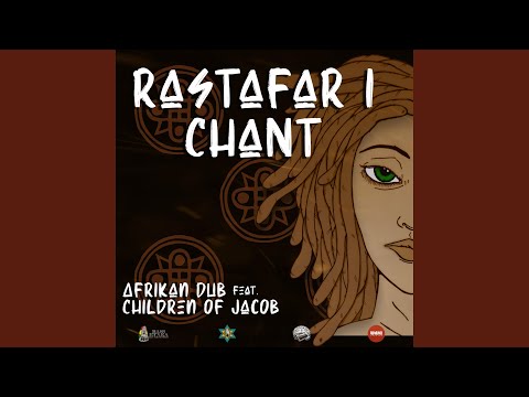 Rastafar I Chant (feat. Children Of Jacob)