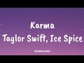 Taylor Swift - Karma ft. Ice Spice (Lyrics Video)