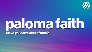 Paloma Faith - Make Your Own Kind of Music (Lyrics)