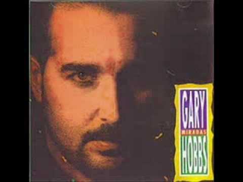 Gary  Hobbs    -   Se  Divierte  Y   Ya   No  Piensa  En  Mi