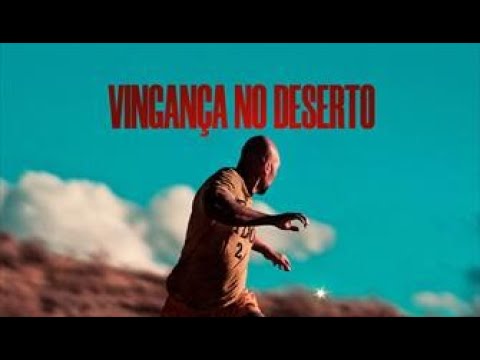 Trailer de Vingança no Deserto (2024)