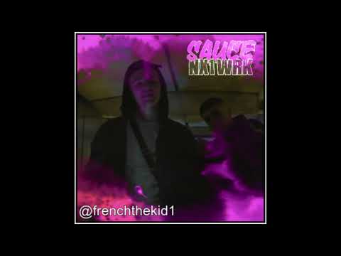 SauceNxtwrk - French The Kid - Bella Latina