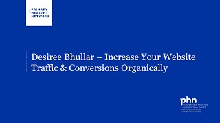 Desiree Bhullar - Increase Your Website Traffic & Conversions Organically
